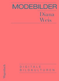 Modebilder - Komplett überarbeitete Neuausgabe - Diana Weis - ebook