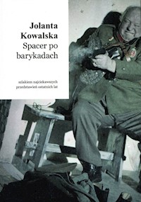 Spacer po barykadach - Kowalska Jolanta - książka