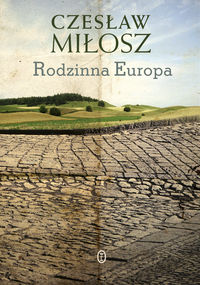 Rodzinna Europa - Czesław Miłosz - książka