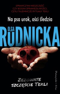Na psa urok, ości śledzia. Cykl Zezowate szczęście Tekli. Tom 3 - Olga Rudnicka - ebook + audiobook + książka