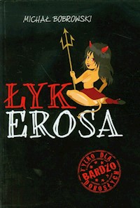 Łyk erosa - Bobrowski Michał - książka