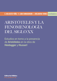 Aristóteles y la fenomenología del siglo XX - Ángel Xolocotzi Yáñez - ebook