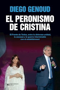 El peronismo de Cristina - Diego Genoud - ebook