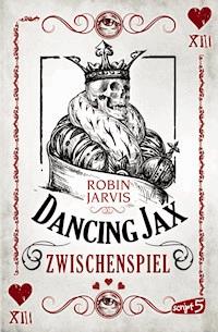 Dancing Jax - Zwischenspiel - Robin Jarvis - ebook