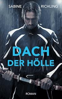 Dach der Hölle - Sabine Richling - ebook