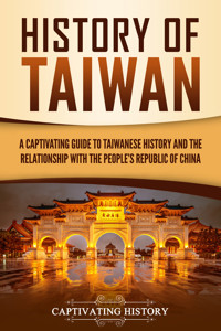 History of Taiwan - Captivating History - ebook