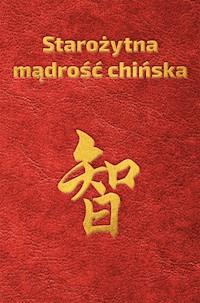 Starożytna mądrość chińska w sentencjach - Piotr Plebaniak - ebook + książka