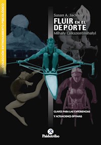Fluir en el deporte - Susan A. Jackson - ebook