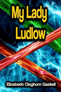 My Lady Ludlow - Elizabeth Cleghorn Gaskell - ebook