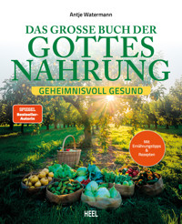 Das große Buch der Gottesnahrung - Antje Watermann - ebook