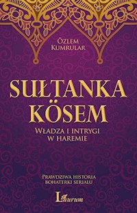 Sułtanka Kosem - Ozlem Kumrular - książka