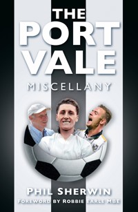 The Port Vale Miscellany - Phil Sherwin - ebook