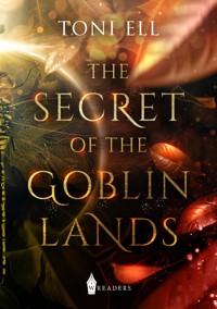 The Secret of the Goblin Lands - Toni Ell - ebook