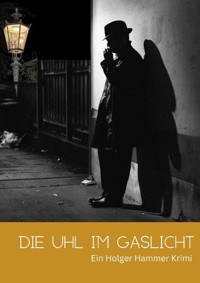 Die Uhl im Gaslicht - Carsten Schlüter - ebook