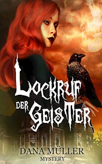 Lockruf der Geister - Dana Müller - ebook