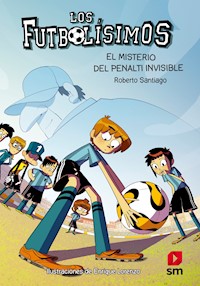 Los Futbolísimos 7. El misterio del penalti imposible - Roberto Santiago - ebook