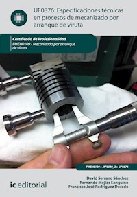 Especificaciones técnicas en procesos de mecanizado por arranque de viruta. FMEH0109 - Francisco José Rodríguez Dorado - ebook