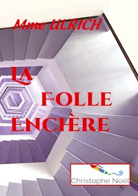 La Folle Enchère - Ulrich (Dancourt) - ebook