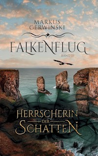 Herrscherin der Schatten - Markus Gerwinski - ebook