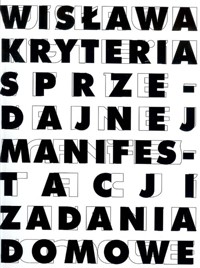 Wisława Kryteria sprzedajnej manifestacji - - książka