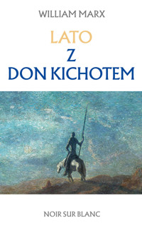 Lato z don Kichotem - William Marx - ebook + książka