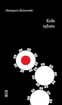Koła zębate - Ryūnosuke Akutagawa - ebook