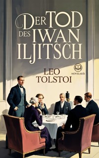 Tolstoi - Der Tod des Iwan Iljitsch - leo tolstoï - ebook