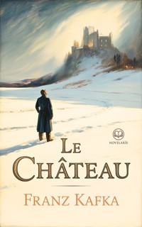 Le Château - Franz Kafka - ebook