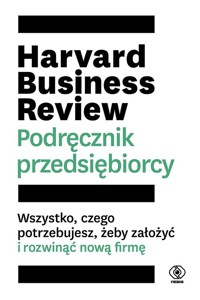 Harvard Business Review Podręcznik przedsiębiorcy -  - książka