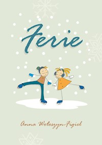 Ferie - Wołoszyn-Figiel Anna - ebook + książka