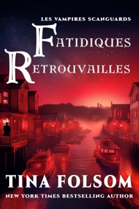 Fatidiques Retrouvailles - Tina Folsom - ebook
