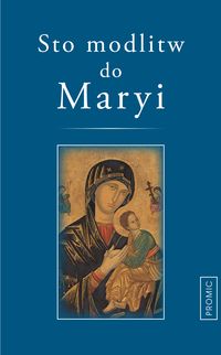 Sto modlitw do Maryi -  - książka