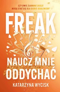 FREAK. Naucz mnie oddychać