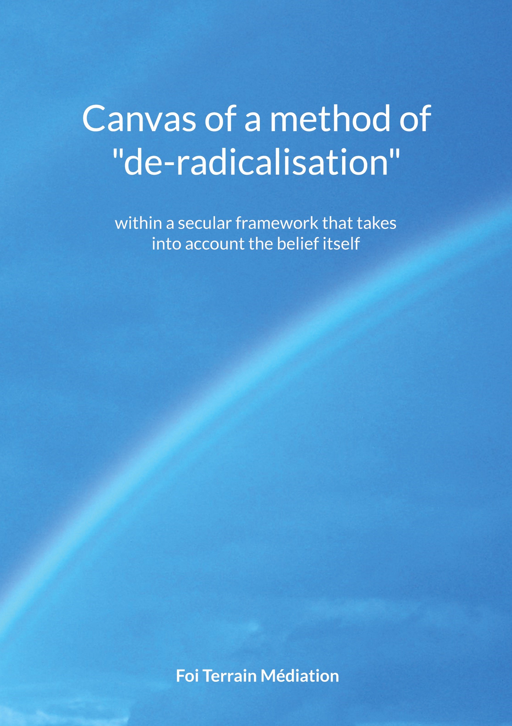 Canvas of a method of "de-radicalisation"