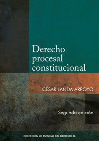Derecho procesal constitucional (2da. edición) - César Landa Arroyo - ebook