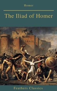 The Iliad of Homer (Feathers Classics) - Homer - ebook