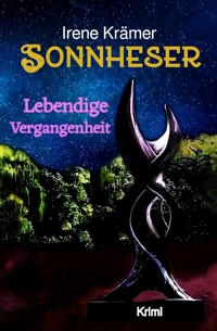 Sonnheser Lebendige Vergangenheit - Irene Krämer - ebook