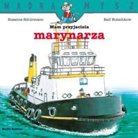 Mądra Mysz. Mam przyjaciela marynarza - Butschkow Ralf - książka