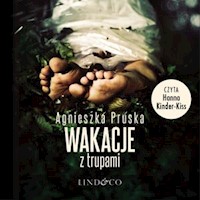 Wakacje z trupami. Alicja i Julia. Tom 2 - Agnieszka Pruska - audiobook