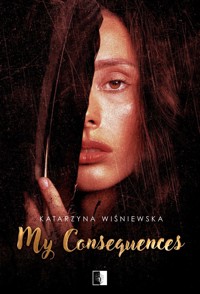My Consequences - Katarzyna Wiśniewska - ebook + audiobook + książka