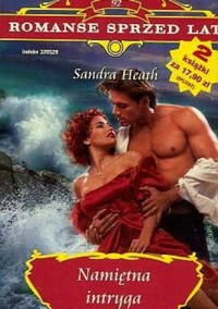 Namiętna intryga - Sandra Heath - ebook