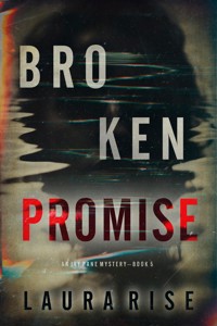 Broken Promise (An Ivy Pane Suspense Thriller—Book 5) - Laura Rise - ebook