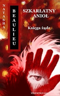 Szkarłatny Anioł - Beaulieu Natasha - książka