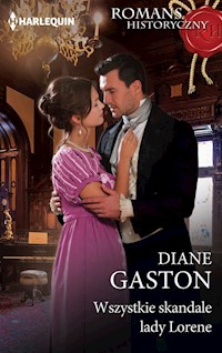 Wszystkie skandale lady Lorene - Diane Gaston - książka