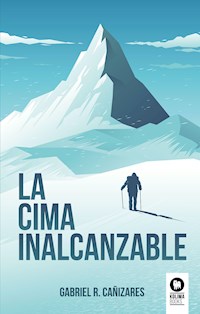La cima inalcanzable - Gabriel Romero Cañizares - ebook
