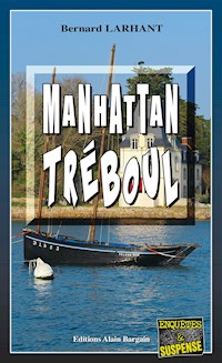 Manhattan Tréboul - Bernard Larhant - ebook