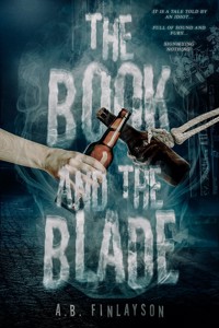 The Book and the Blade - A. B. Finlayson - ebook