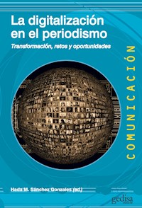 La digitalización en el periodismo - Hada M. Sánchez Gonzales - ebook