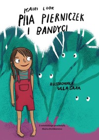 Piia Pierniczek i bandyci - Kairi Look - książka