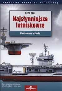 Najsłynniejsze lotniskowce - Ross David - książka